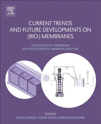 bokomslag Current Trends and Future Developments on (Bio-) Membranes