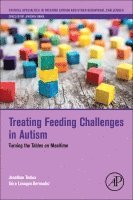 Jonathan Tarbox, Taira Lanagan Bermudez - Treating Feeding Challenges in Autism, Häftad