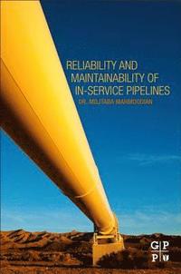 bokomslag Reliability and Maintainability of In-Service Pipelines