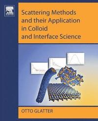 bokomslag Scattering Methods and their Application in Colloid and Interface Science