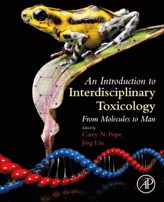 An Introduction to Interdisciplinary Toxicology 1