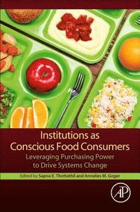 bokomslag Institutions as Conscious Food Consumers