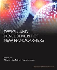 bokomslag Design and Development of New Nanocarriers