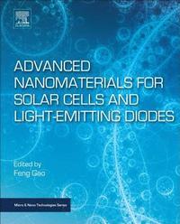 bokomslag Advanced Nanomaterials for Solar Cells and Light Emitting Diodes