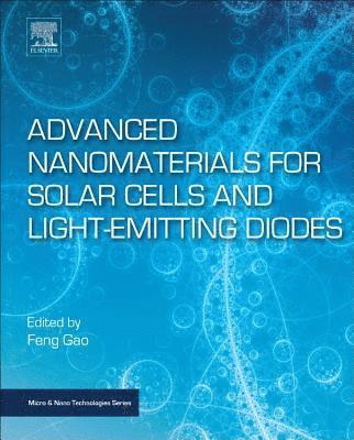 bokomslag Advanced Nanomaterials for Solar Cells and Light Emitting Diodes