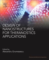 bokomslag Design of Nanostructures for Theranostics Applications