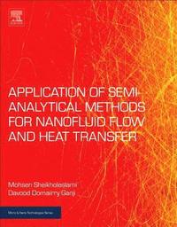 bokomslag Applications of Semi-Analytical Methods for Nanofluid Flow and Heat Transfer