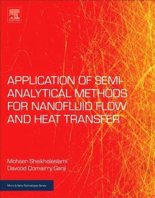 Applications of Semi-Analytical Methods for Nanofluid Flow and Heat Transfer 1