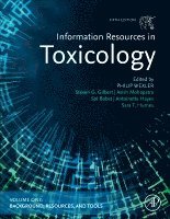 Philip Wexler, Steve Gilbert - Information Resources in Toxicology, Volume 1: Background, Resources, and Tools, Inbunden