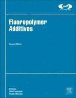 Sina Ebnesajjad, Richard Morgan - Fluoropolymer Additives, Inbunden