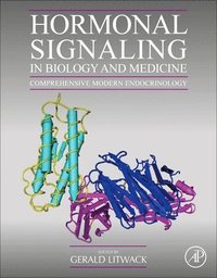 bokomslag Hormonal Signaling in Biology and Medicine