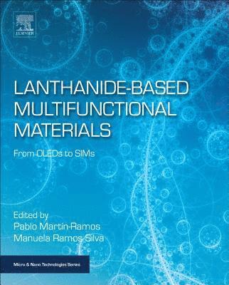 Martin-Ramos,Pabl, Pablo Martin-Ramos, Manuela Ramos-Silva - Lanthanide-Based Multifunctional Materials, Häftad