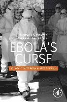 Michael B.A. Oldstone, Madeleine R. Oldstone, USA) Oldstone, Michael B.A. (Department of Immunology and Microbiology, The Scripps Research Institute, Madeleine R. (Graduate of the College of Diplomacy at Seton Hall University) Oldstone, Michael B. a. Oldstone, Michael B a Oldstone, Madeleine R Oldstone - Ebola's Curse, Inbunden
