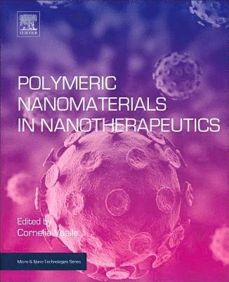 Vasile,Corneli, Cornelia Vasile - Polymeric Nanomaterials in Nanotherapeutics, Häftad