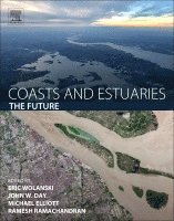 Eric Wolanski, John W. Day, Michael Elliott, Ramachandran Ramesh - Coasts and Estuaries, Häftad