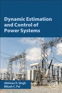 bokomslag Dynamic Estimation and Control of Power Systems