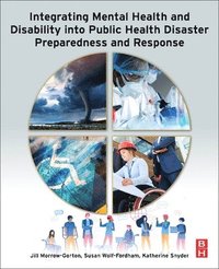 bokomslag Integrating Mental Health and Disability Into Public Health Disaster Preparedness and Response