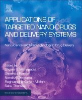 Shyam Mohapatra, Shivendu Ranjan, Nandita Dasgupta, Sabu Thomas, Raghvendra Kumar Mishra - Applications of Targeted Nano Drugs and Delivery Systems, Häftad