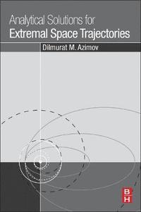 bokomslag Analytical Solutions for Extremal Space Trajectories