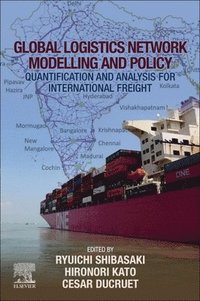 bokomslag Global Logistics Network Modelling and Policy