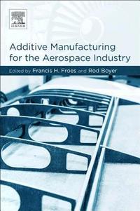 bokomslag Additive Manufacturing for the Aerospace Industry
