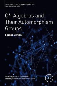 bokomslag C*-Algebras and Their Automorphism Groups