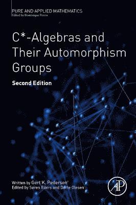 C*-Algebras and Their Automorphism Groups 1