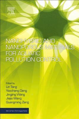 Nanohybrid and Nanoporous Materials for Aquatic Pollution Control 1