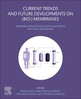 Current Trends and Future Developments on (Bio-) Membranes 1