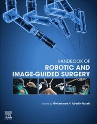 bokomslag Handbook of Robotic and Image-Guided Surgery