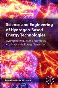 bokomslag Science and Engineering of Hydrogen-Based Energy Technologies