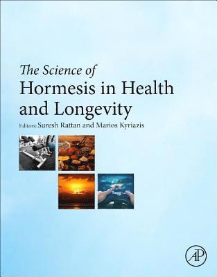 The Science of Hormesis in Health and Longevity 1