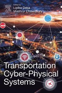 bokomslag Transportation Cyber-Physical Systems