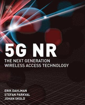 5G NR: The Next Generation Wireless Access Technology 1