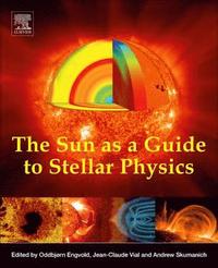 bokomslag The Sun as a Guide to Stellar Physics
