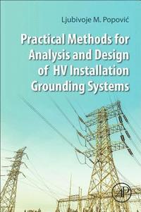 bokomslag Practical Methods for Analysis and Design of HV Installation Grounding Systems