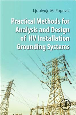 bokomslag Practical Methods for Analysis and Design of HV Installation Grounding Systems