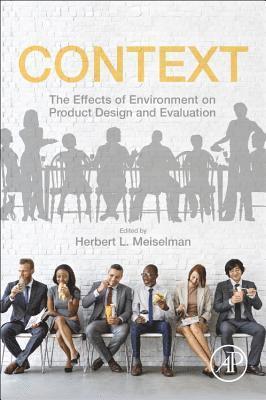 Herbert L. Meiselman, USA .) Meiselman, Herbert L. (Scientific Research, Consulting, Publishing, and Training Courses in Sensory and Consumer Research, Rockport - Context, Häftad