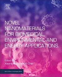 bokomslag Novel Nanomaterials for Biomedical, Environmental and Energy Applications