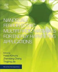 bokomslag Nanoscale Ferroelectric-Multiferroic Materials for Energy Harvesting Applications