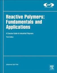 bokomslag Reactive Polymers: Fundamentals and Applications