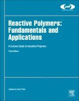 Johannes Karl Fink - Reactive Polymers: Fundamentals and Applications, Inbunden