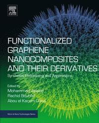 bokomslag Functionalized Graphene Nanocomposites and Their Derivatives