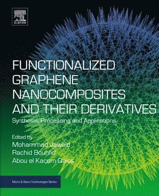 bokomslag Functionalized Graphene Nanocomposites and Their Derivatives