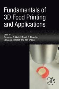 bokomslag Fundamentals of 3D Food Printing and Applications