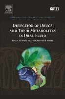 Robert M. White, Christine M. Moore - Detection of Drugs and Their Metabolites in Oral Fluid, Häftad