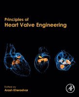 Arash Kheradvar - Principles of Heart Valve Engineering, Häftad
