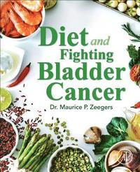 bokomslag Diet and Fighting Bladder Cancer