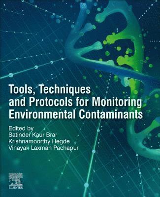bokomslag Tools, Techniques and Protocols for Monitoring Environmental Contaminants
