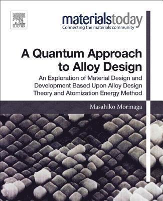 bokomslag A Quantum Approach to Alloy Design